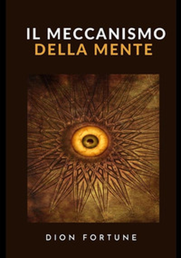 Il meccanismo della mente - Librerie.coop Il meccanismo della mente - Librerie.coop