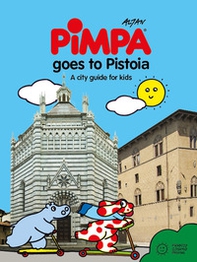 Pimpa goes to Pistoia. A city guide for kids - Librerie.coop Pimpa goes to Pistoia. A city guide for kids - Librerie.coop