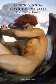 L'origine del male. Il mistero di Enoch - Librerie.coop L'origine del male. Il mistero di Enoch - Librerie.coop