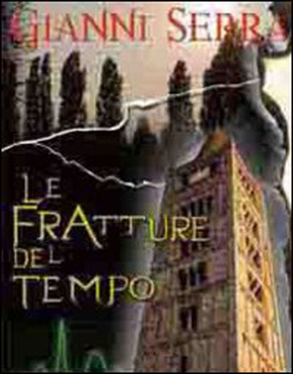 Le fratture del tempo - Librerie.coop Le fratture del tempo - Librerie.coop