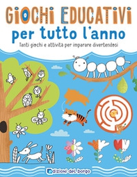 Giochi educativi per tutto l'anno. Tanti giochi e attività per imparare divertendosi - Librerie.coop