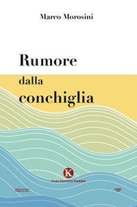Rumore dalla conchiglia - Librerie.coop