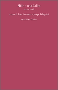 Mille e una Callas. Voci e studi - Librerie.coop
