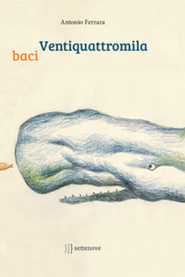 Ventiquattromila baci - Librerie.coop Ventiquattromila baci - Librerie.coop