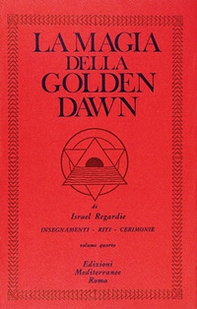 La magia della Golden Dawn - Vol. 4 - Librerie.coop