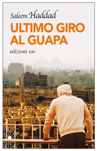 Ultimo giro al Guapa - Librerie.coop