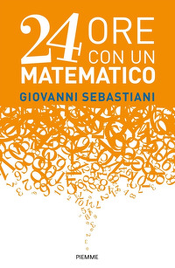 24 ore con un matematico - Librerie.coop 24 ore con un matematico - Librerie.coop