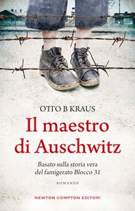 Il maestro di Auschwitz - Librerie.coop Il maestro di Auschwitz - Librerie.coop