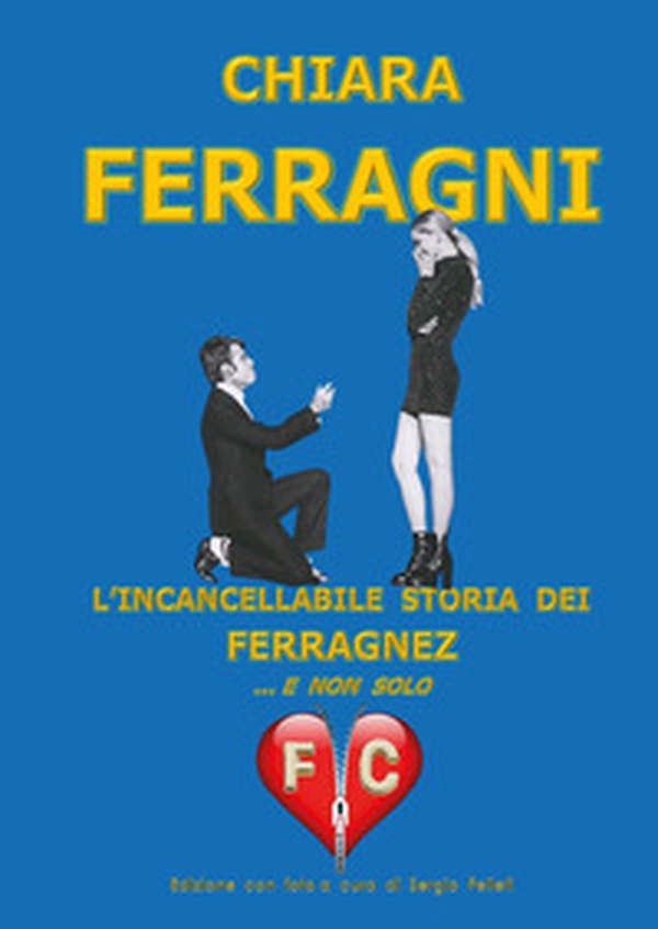 Chiara Ferragni. L'incancellabile storia dei Ferragnez ... e non solo - Librerie.coop Chiara Ferragni. L'incancellabile storia dei Ferragnez ... e non solo - Librerie.coop