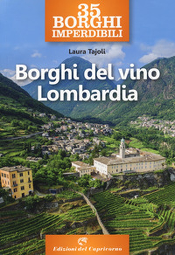 35 borghi del vino Lombardia - Librerie.coop 35 borghi del vino Lombardia - Librerie.coop