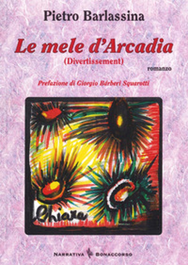 Le mele d'Arcadia (Divertissement) - Librerie.coop Le mele d'Arcadia (Divertissement) - Librerie.coop