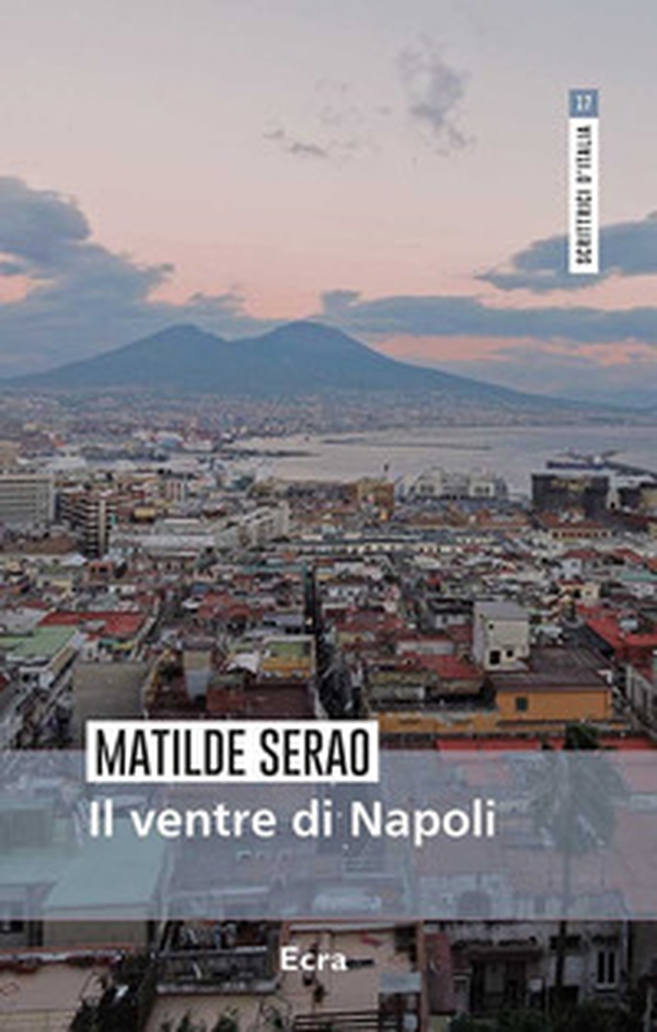 Il ventre di Napoli - Librerie.coop Il ventre di Napoli - Librerie.coop