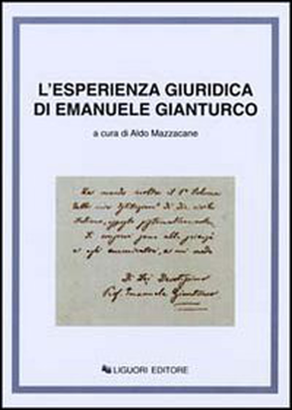 L'esperienza giuridica di Emanuele Gianturco - Librerie.coop