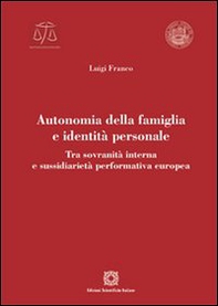 Autonomia della famiglia e identità personale - Librerie.coop Autonomia della famiglia e identità personale - Librerie.coop