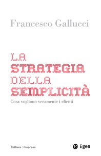 La strategia della semplicita - Librerie.coop