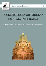 Ecclesiologia ortodossa e scisma in Ucraina - Librerie.coop
