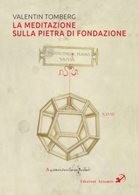 La meditazione sulla pietra di fondazione - Librerie.coop