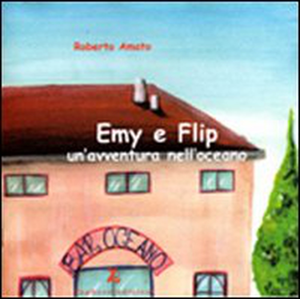 Emy e Flip. Un'avventura nell'oceano - Librerie.coop Emy e Flip. Un'avventura nell'oceano - Librerie.coop