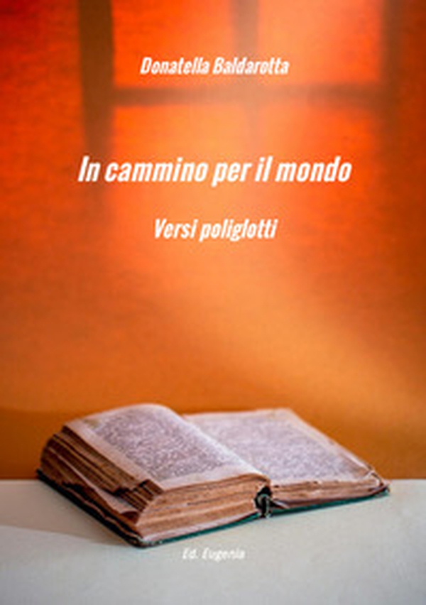In cammino per il mondo. Versi poliglotti - Librerie.coop