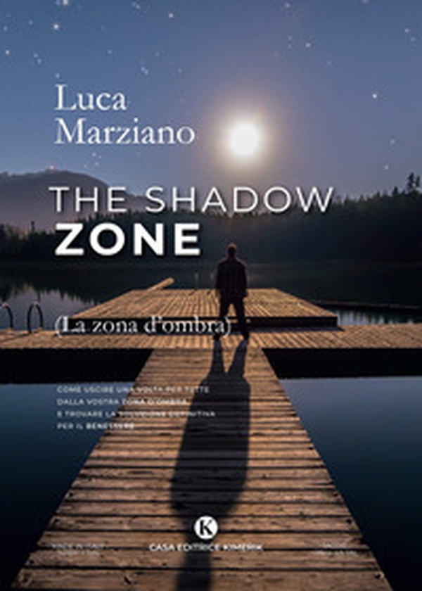 The shadow zone. (La zona d'ombra). Come uscire una volta per tutte dalla vostra zona d'ombra e trovare la soluzione definitiva per il benessere - Librerie.coop The shadow zone. (La zona d'ombra). Come uscire una volta per tutte dalla vostra zona d'ombra e trovare la soluzione definitiva per il benessere - Librerie.coop