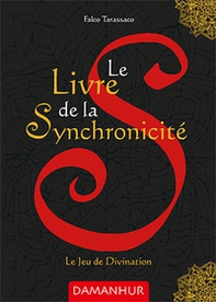 Le livre de la synchronicité. Le jeu de divination - Librerie.coop