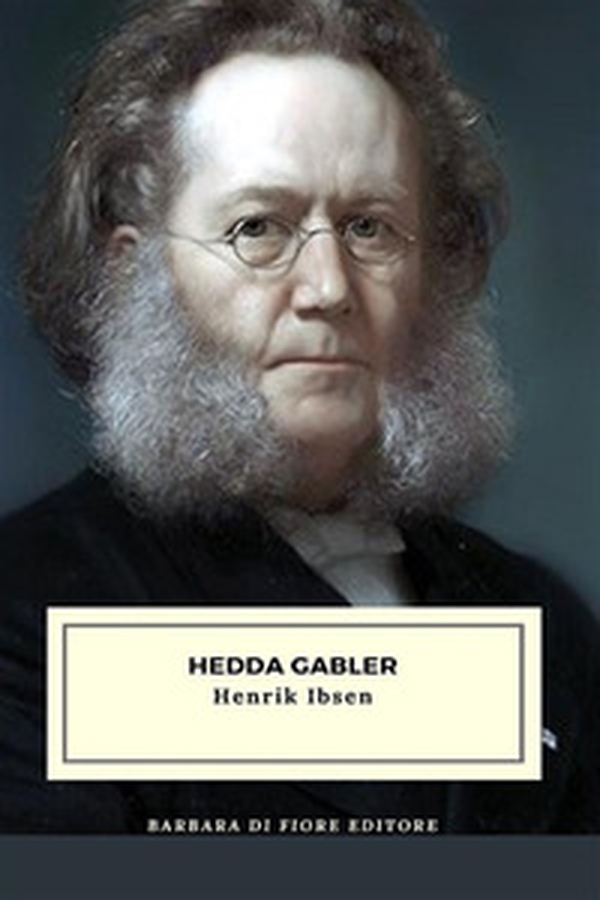 Hedda Gabler - Librerie.coop Hedda Gabler - Librerie.coop