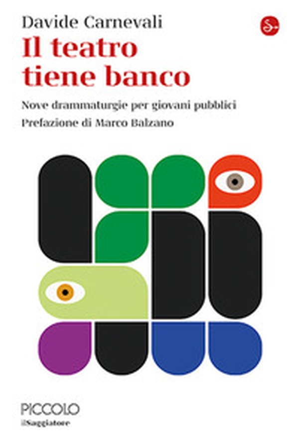 Il teatro tiene banco. Nove drammaturgie per giovani pubblici - Librerie.coop Il teatro tiene banco. Nove drammaturgie per giovani pubblici - Librerie.coop
