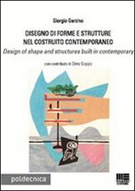 Disegno di forme e strutture nel costruito contemporaneo - Librerie.coop