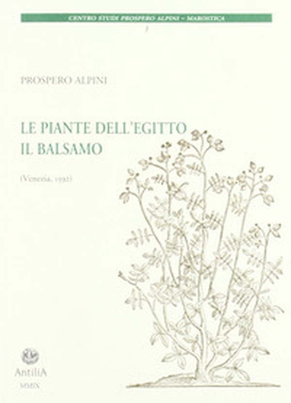 Le piante dell'Egitto. Il balsamo - Librerie.coop Le piante dell'Egitto. Il balsamo - Librerie.coop