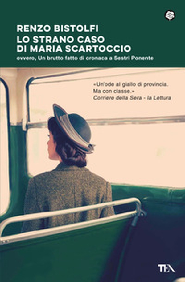 Lo strano caso di Maria Scartoccio. Ovvero, un brutto fatto di cronaca a Sestri Ponente - Librerie.coop Lo strano caso di Maria Scartoccio. Ovvero, un brutto fatto di cronaca a Sestri Ponente - Librerie.coop