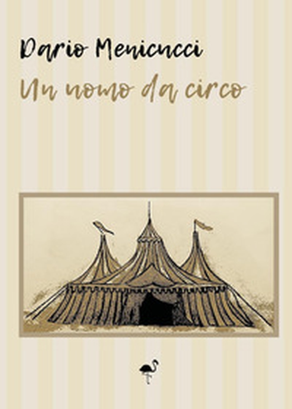 Un uomo da circo - Librerie.coop Un uomo da circo - Librerie.coop