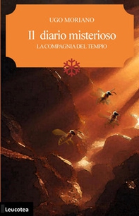 Il diario misterioso. La compagnia del tempio - Librerie.coop Il diario misterioso. La compagnia del tempio - Librerie.coop
