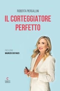 Il corteggiatore perfetto - Librerie.coop