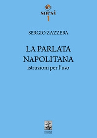 La parlata napolitana. Istruzioni per l'uso - Librerie.coop La parlata napolitana. Istruzioni per l'uso - Librerie.coop