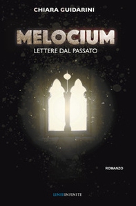 Melocium. Lettere dal passato - Librerie.coop