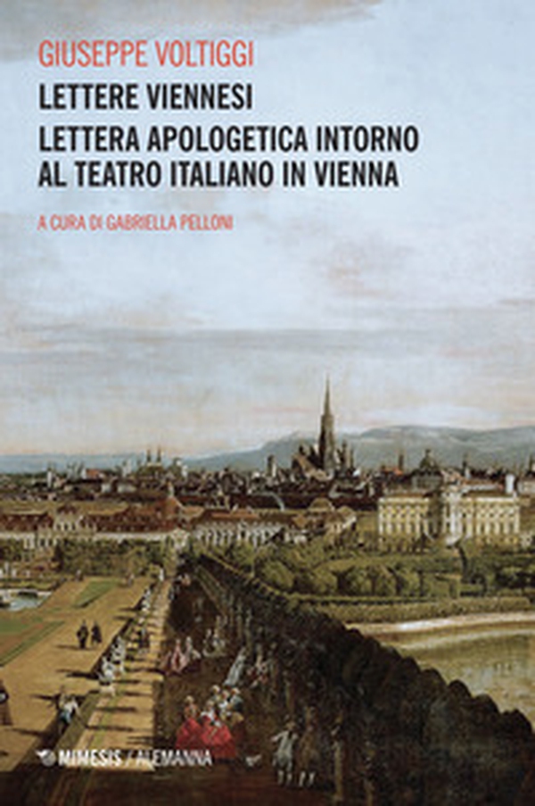 Lettere viennesi. Lettera apologetica intorno al teatro italiano in Vienna - Librerie.coop Lettere viennesi. Lettera apologetica intorno al teatro italiano in Vienna - Librerie.coop