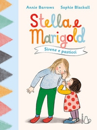 Sirene e pasticci. Stella e Marigold - Vol. 2 - Librerie.coop