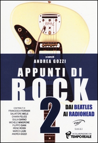 Appunti di rock. Dai Beatles ai Radiohead - Vol. 2 - Librerie.coop