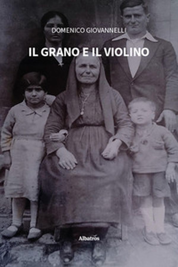 Il grano e il violino - Librerie.coop