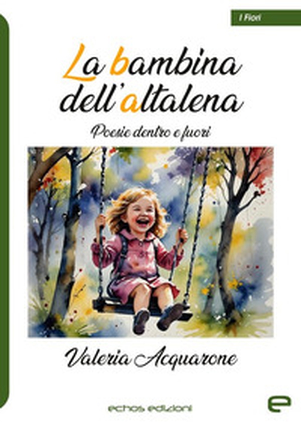 La bambina dell'altalena - Librerie.coop La bambina dell'altalena - Librerie.coop