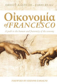 Economy of Francesco. A path to the human and fraternity of the economy - Librerie.coop