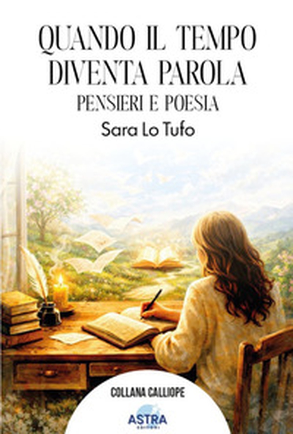 Quando il tempo diventa parola. Pensieri e poesie - Librerie.coop