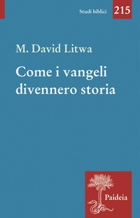 Come i Vangeli divennero storia. Gesù e i miti mediterranei - Librerie.coop