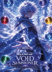 Arc. Azure dragon academy. Legend of void summoner. Ediz. filippina - Vol. 2 - Librerie.coop