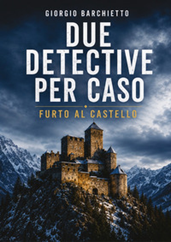 Furto al castello. Due detective per caso - Librerie.coop