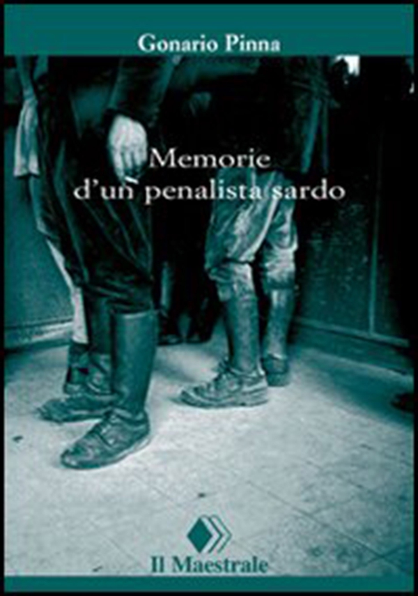 Memoriale d’un penalista sardo - Librerie.coop Memoriale d’un penalista sardo - Librerie.coop