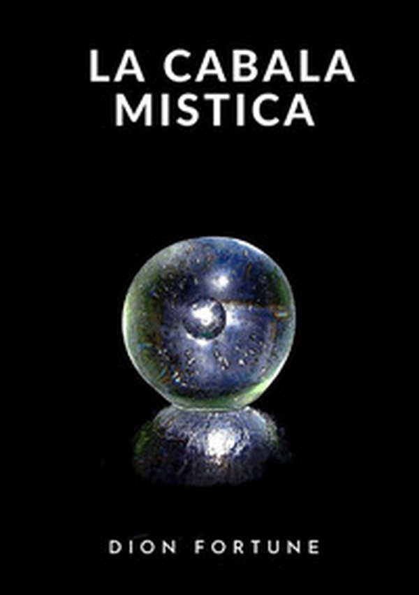 La cabala mistica - Librerie.coop La cabala mistica - Librerie.coop