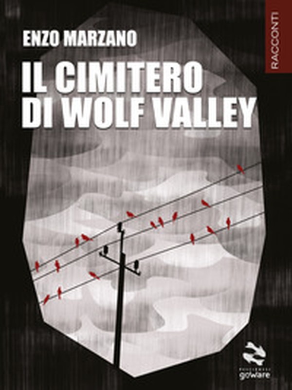 Il cimitero di Wolf Valley - Librerie.coop Il cimitero di Wolf Valley - Librerie.coop