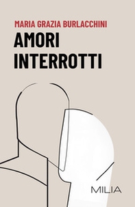 Amori interrotti - Librerie.coop