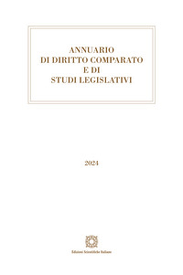 Annuario di diritto comparato e studi legislativi 2024 - Librerie.coop Annuario di diritto comparato e studi legislativi 2024 - Librerie.coop